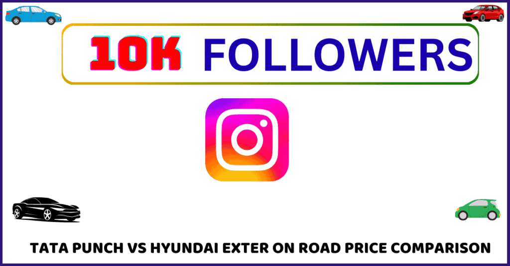 Tata Punch vs Hyundai Exter On Road Price Comparison